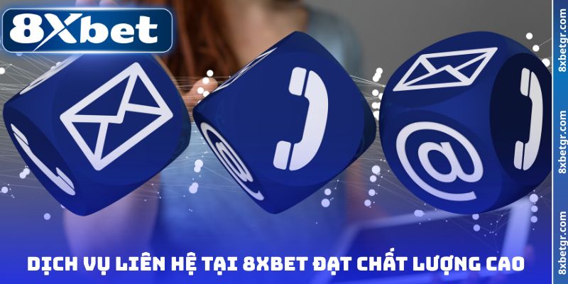 Dịch vụ liên hệ tại sân chơi đạt chất lượng cao